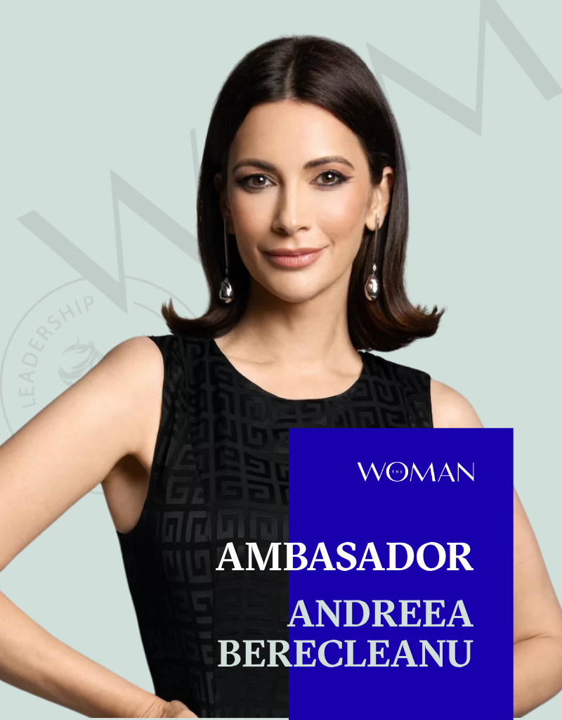 Ambasador The Woman — Andreea Berecleanu