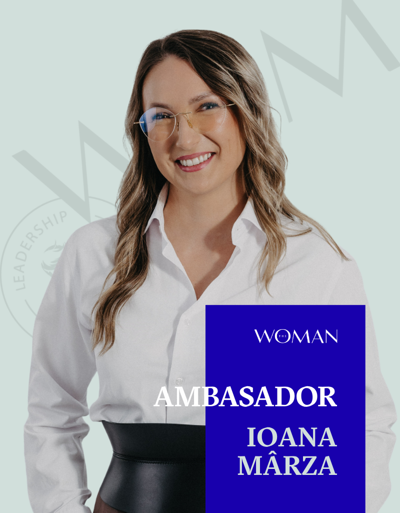 Ambasador The Woman — Ioana Mârza
