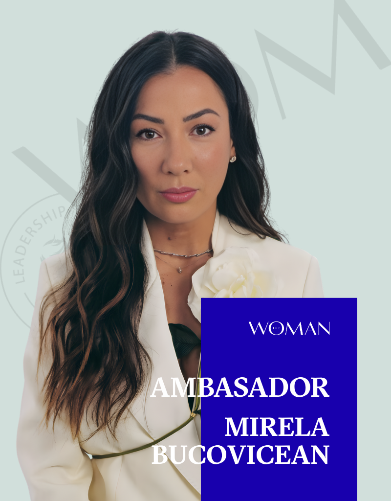 Ambasador The Woman — Mirela Bucovicean